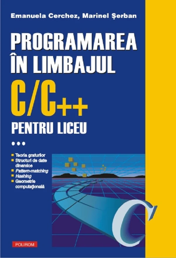 Programarea in limbajul C/C++ pentru liceu Vol.3