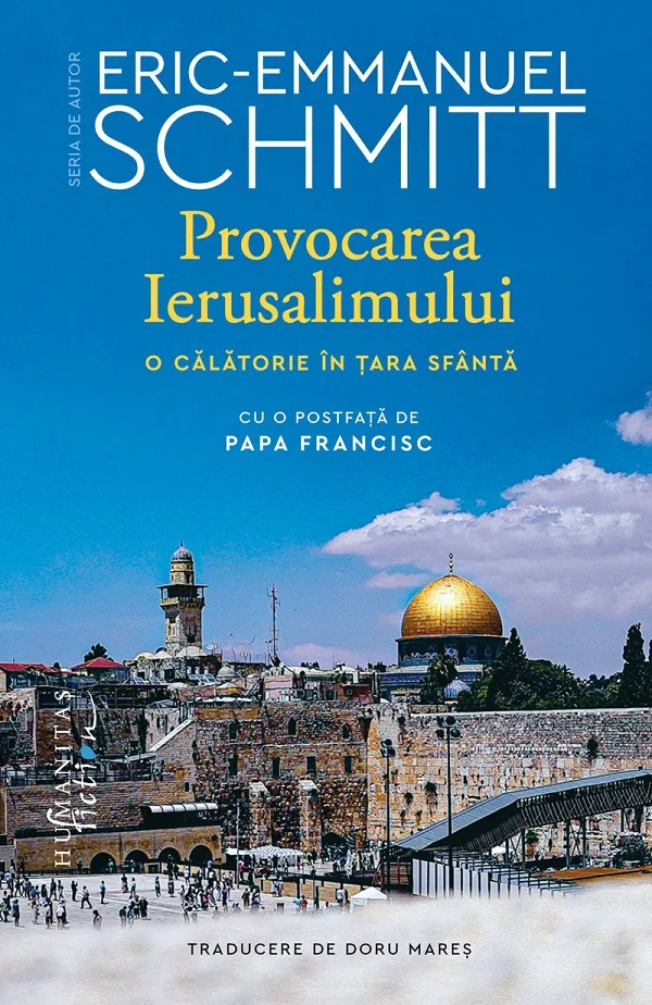 Provocarea Ierusalimului. O calatorie in Tara Sfanta