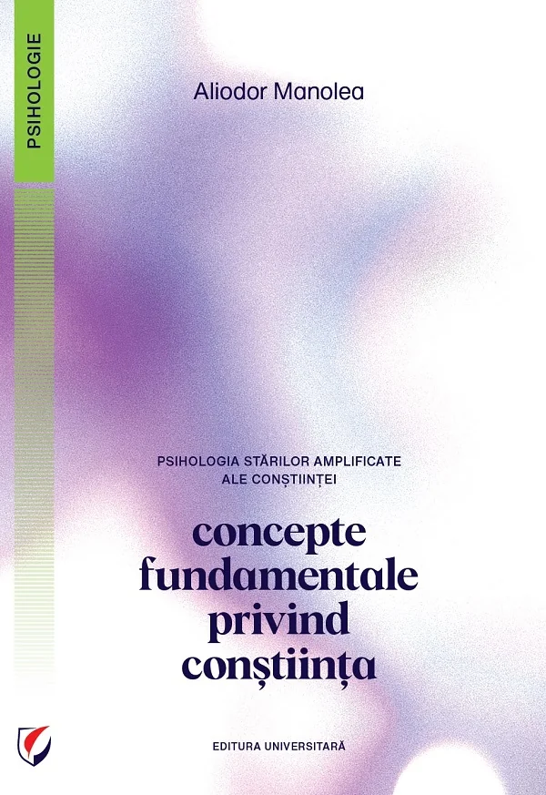 Psihologia starilor amplificate ale constiintei. Concepte