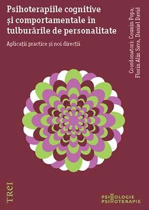 Psihoterapiile cognitive si comportamentale in tulburarile de personalitate - Cosmin Popa