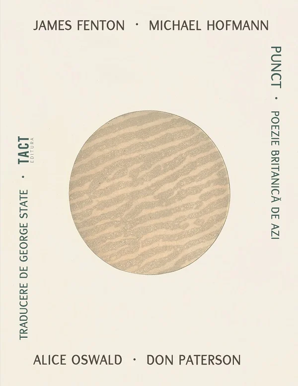 Punct. Poezie britanica de azi - James Fenton, Michael Hofmann, Alice Oswald, Don Paterson