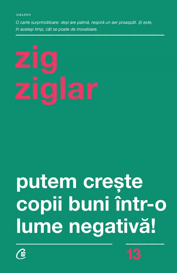 Putem creste copii buni intr-o lume negativa!