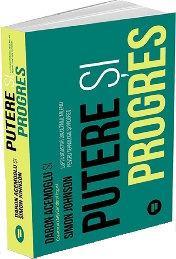 Putere si progres - Daron Acemoglu, Simon Johnson