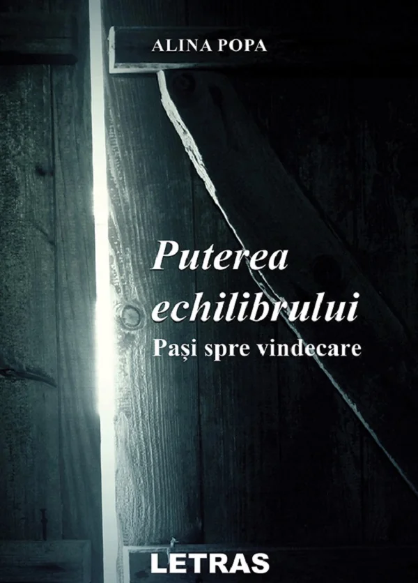 Puterea echilibrului. Pasi spre vindecare