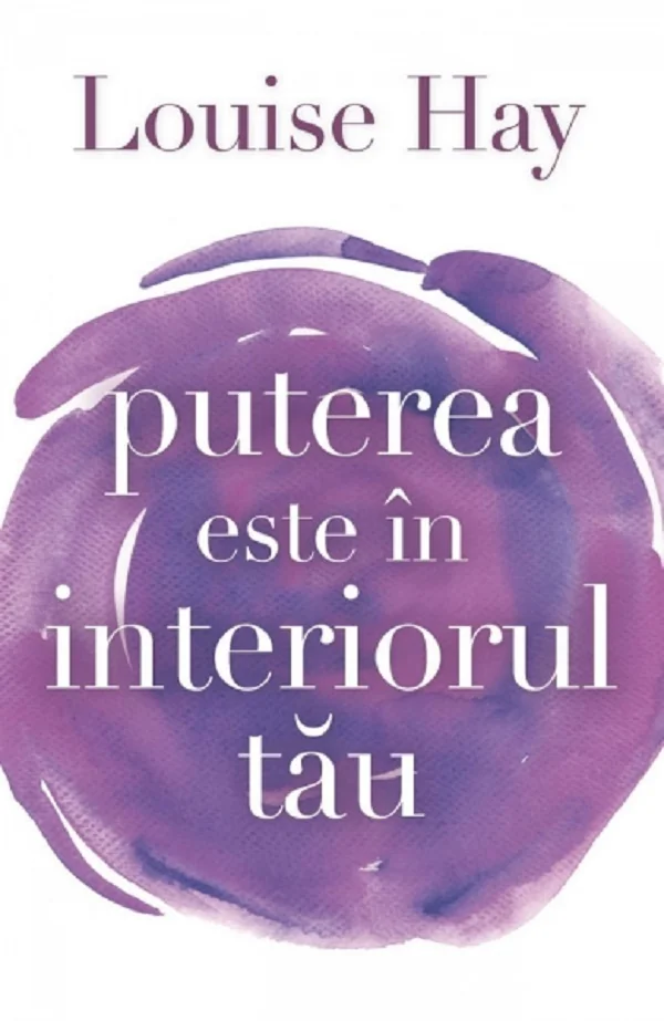 Puterea este in interiorul tau