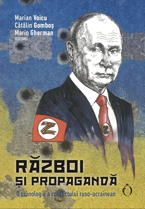 Razboi si propaganda - Marian Voicu, Catalin Gombos, Marin Gherman