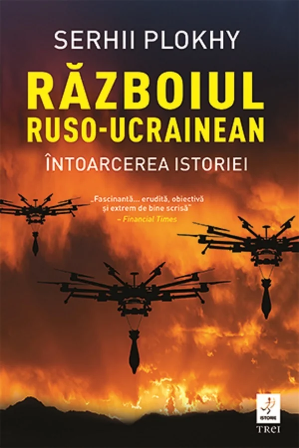 Razboiul ruso-ucrainean. Intoarcerea istoriei