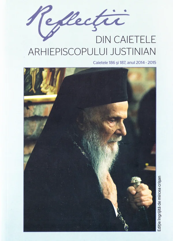 Reflectii 1 Din caietele Arhiepiscopului Justinian