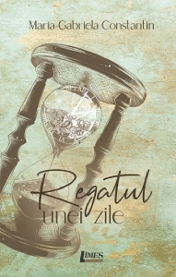 Regatul unei zile - Maria-Gabriela Constantin
