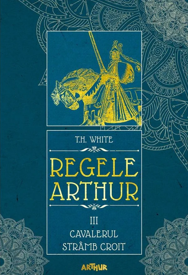 Regele Arthur 3: Cavalerul stramb croit