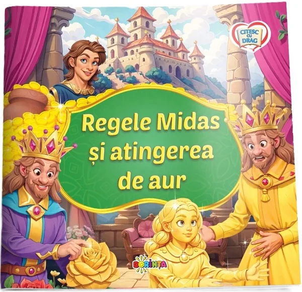 Regele Midas si atingerea de aur. Citesc cu drag
