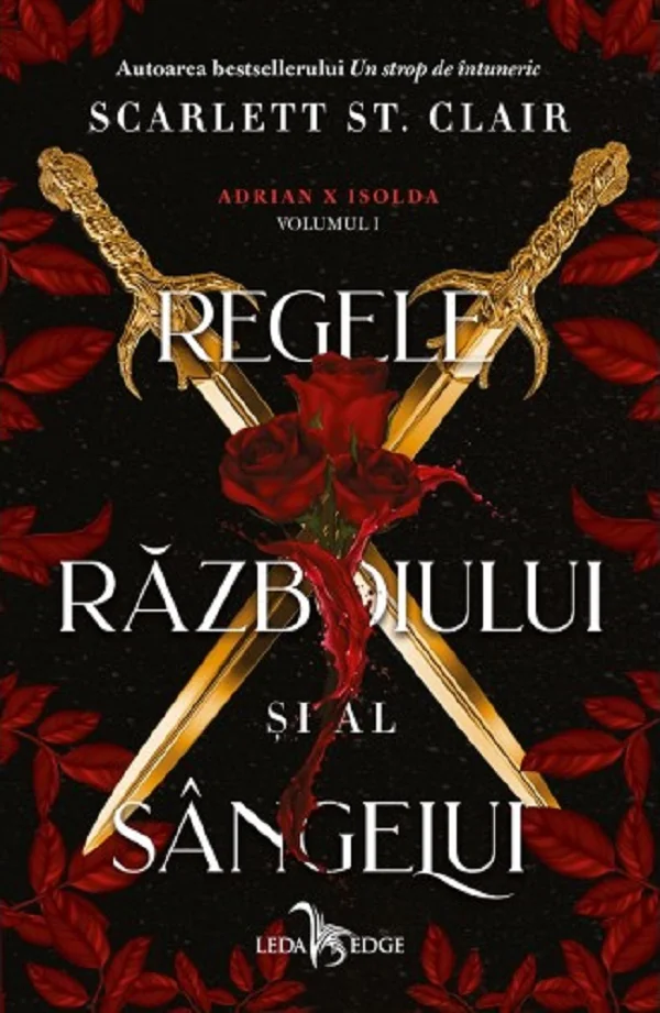 Regele razboiului si al sangelui. Seria Adrian X Isolda Vol.1
