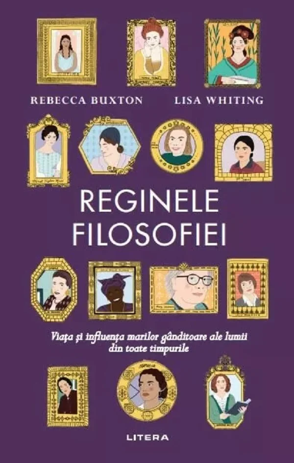 Reginele filosofiei - Rebecca Buxton, Lisa Whiting
