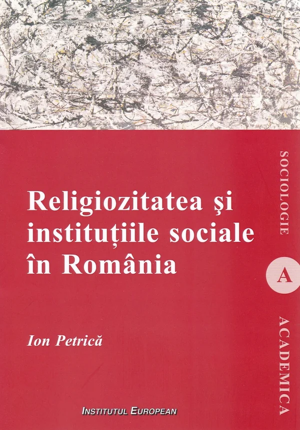 Religiozitatea si institutiile sociale in Romania