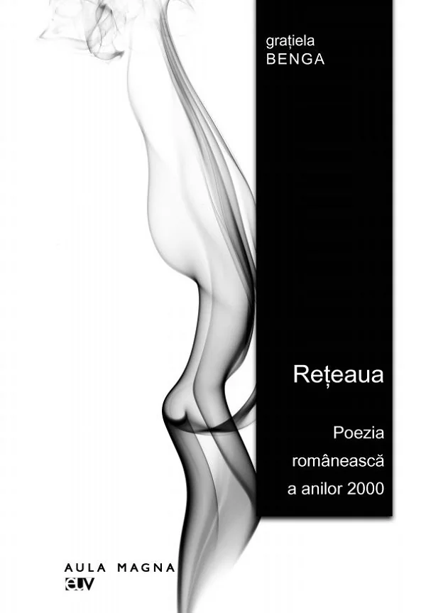 Reteaua. Poezia romaneasca a anilor 2000