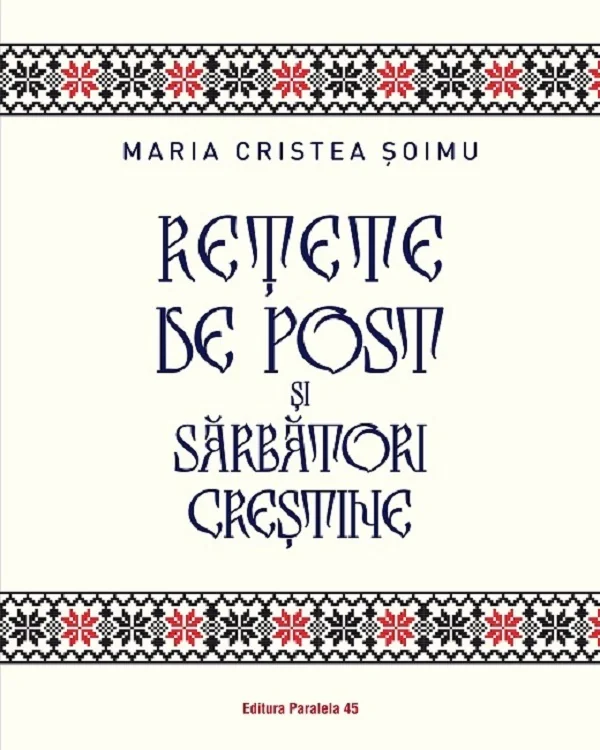Retete de post si sarbatori crestine