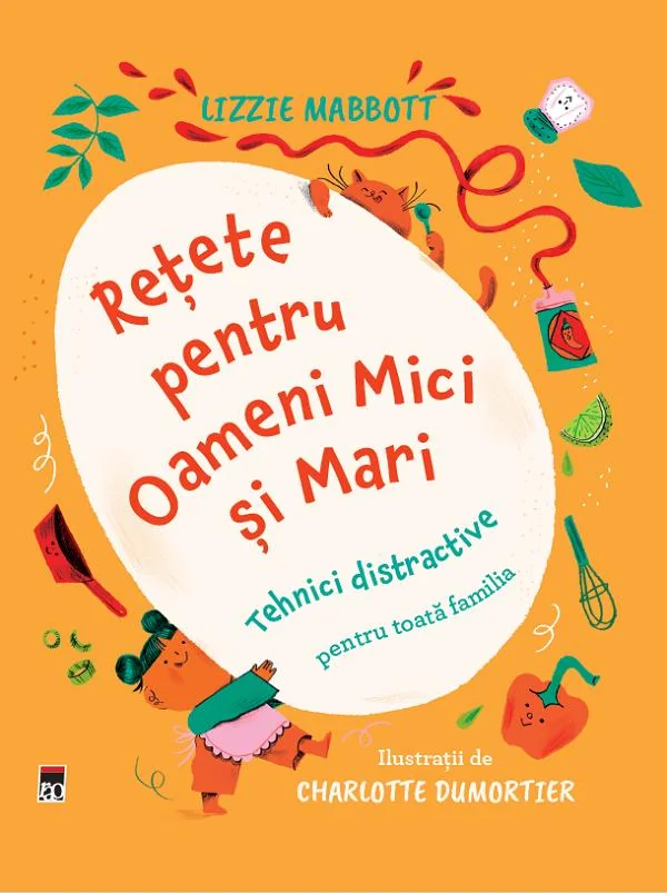 Retete pentru Oameni Mici si Mari - Lizzie Mabbot