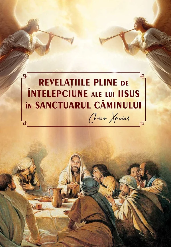 Revelatiile pline de intelepciune ale lui Iisus in sactuarul caminului