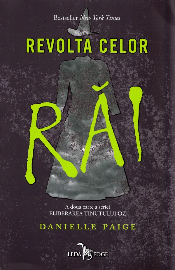 Revolta celor rai. Seria Eliberarea tinutului Oz. Vol.2