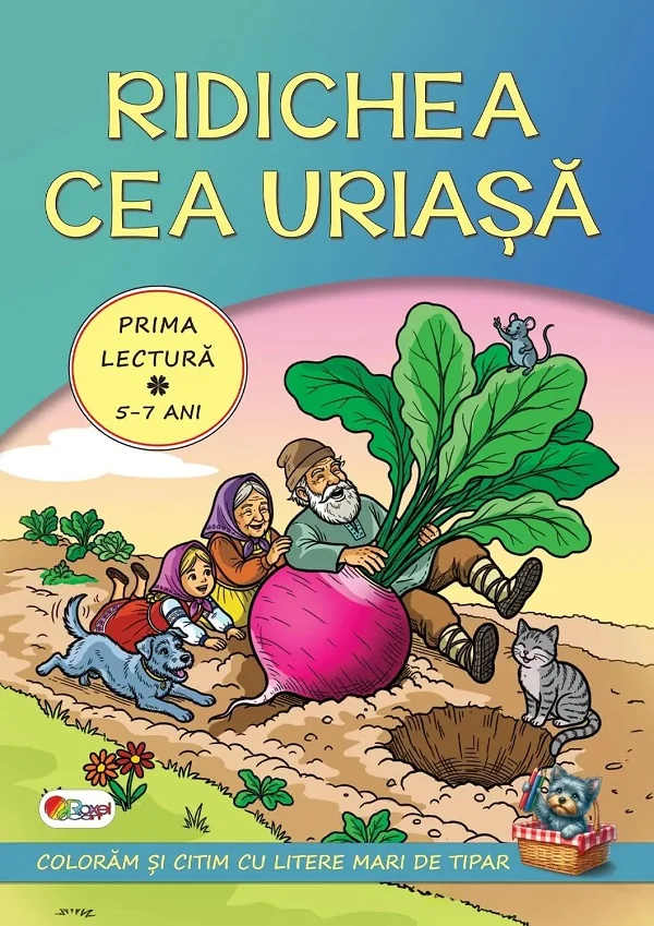 Ridichea cea uriasa. Prima lectura 5-7 ani
