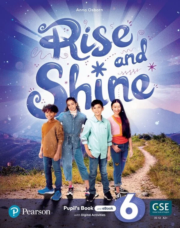 Rise and Shine. Level 6 Pupil's Book + Ebook
