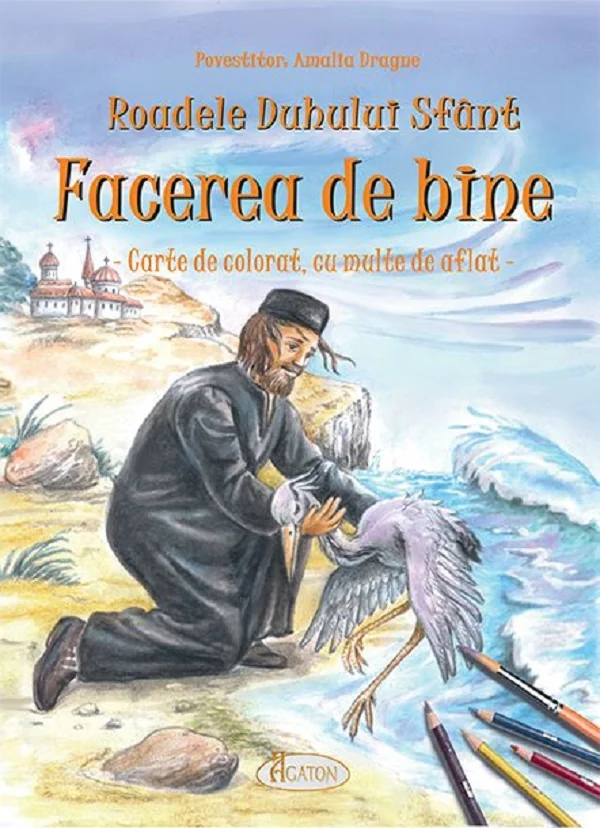 Roadele Duhului Sfant Vol.5: Facerea de bine