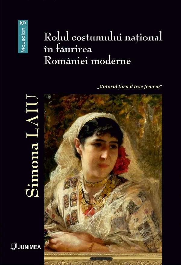 Rolul costumului national in faurirea Romaniei moderne