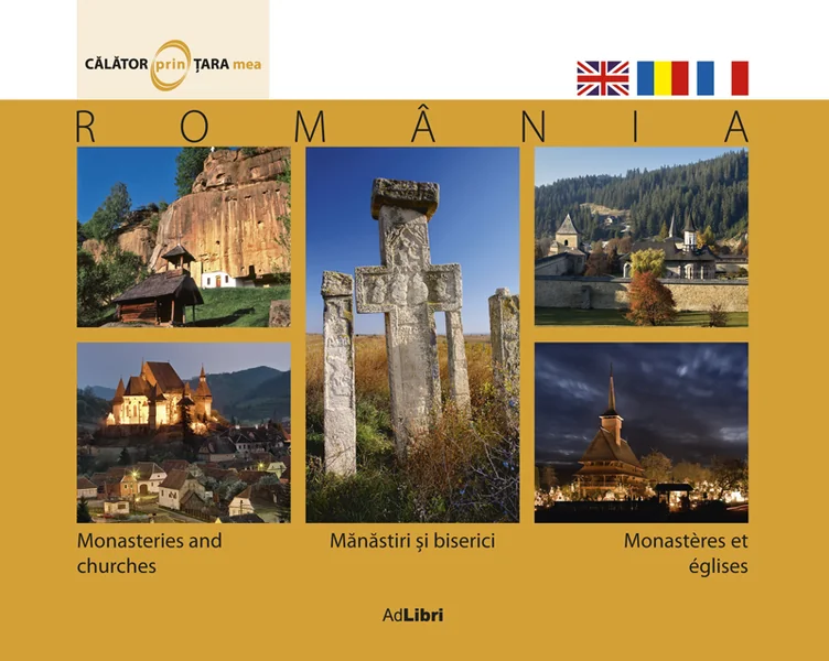 Romania - Manastiri si biserici - Calator prin tara mea