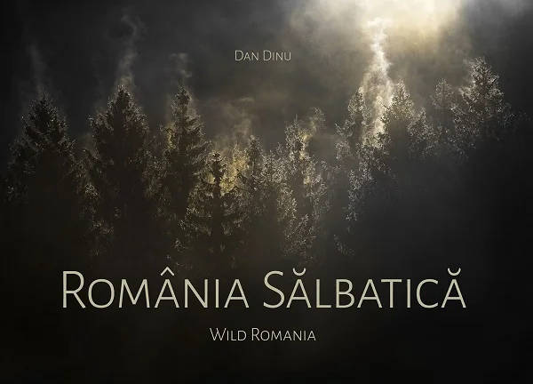 Romania salbatica. Wild Romania