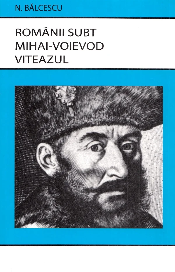 Romanii subt Mihai-Voievod Viteazul
