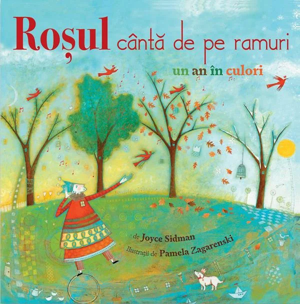 Rosul canta de pe ramuri. Un an in culori
