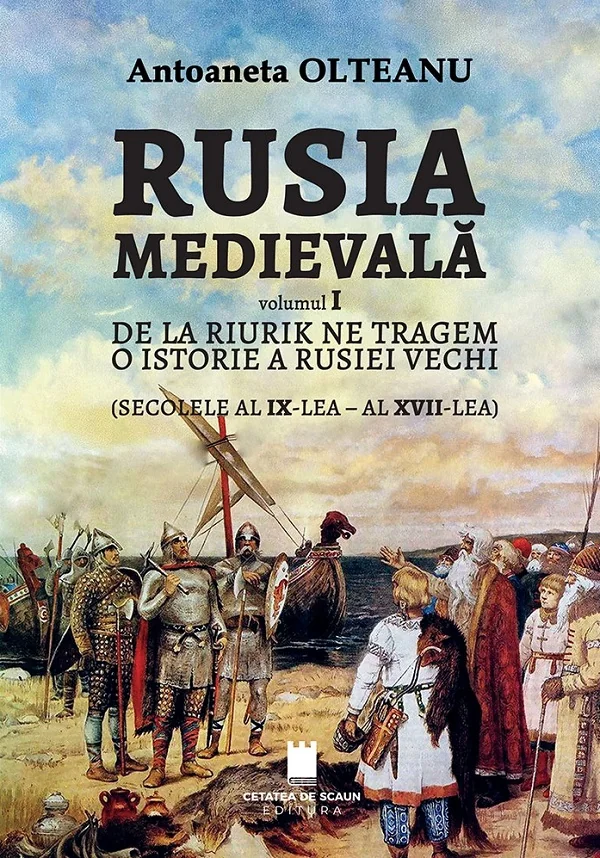 Rusia medievala Vol.1: De la Riurik ne tragem