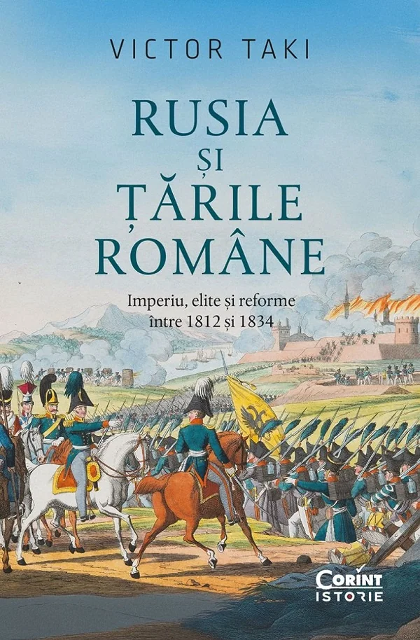 Rusia si Tarile Romane. Imperiu, elite si reforme intre 1812 si 1834