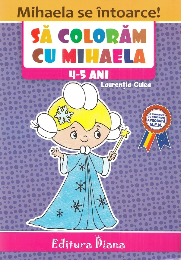 Sa coloram cu Mihaela 4-5 ani - Laurentia Culea