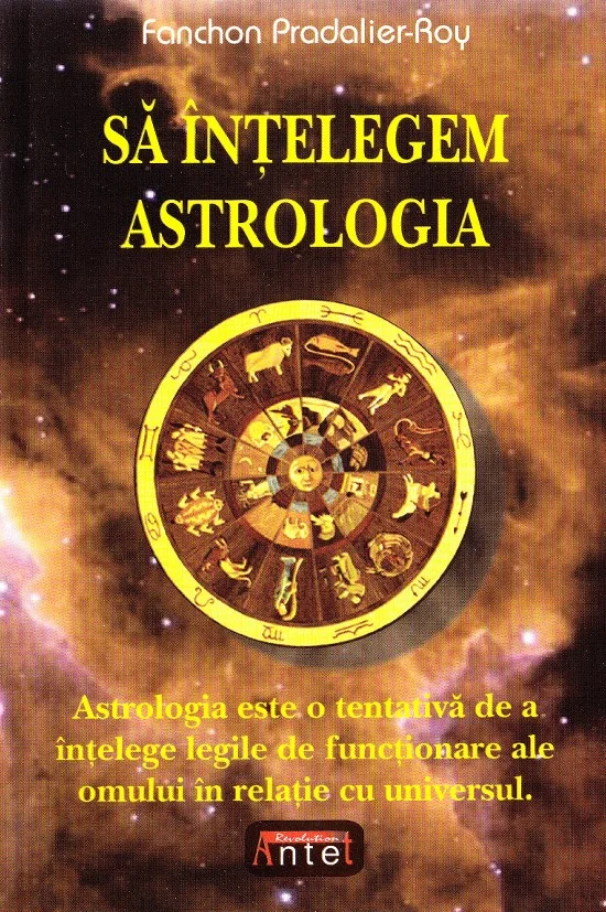 Sa intelegem astrologia - Fanchon Pradalier-Roy