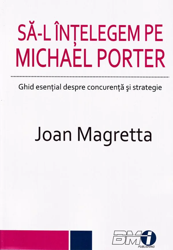 Sa-l intelegem pe Michael Porter