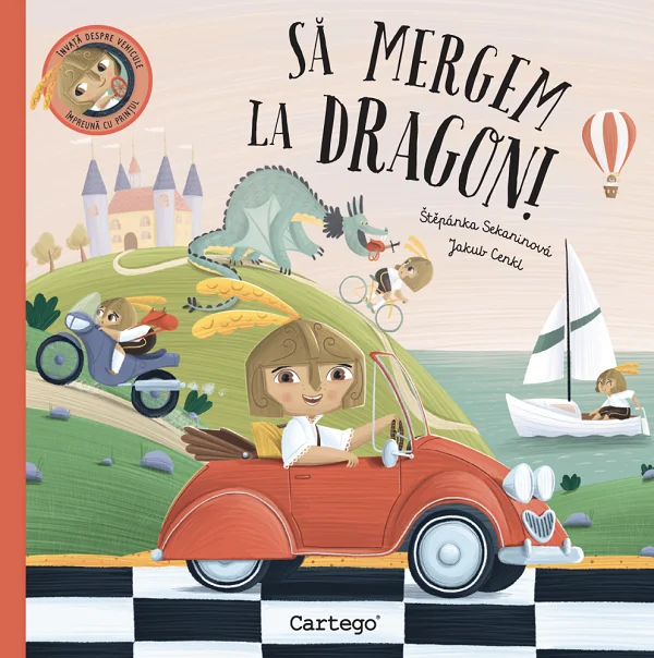 Sa mergem la dragon! - Stepanka Sekaninova, Jakub Cenkl