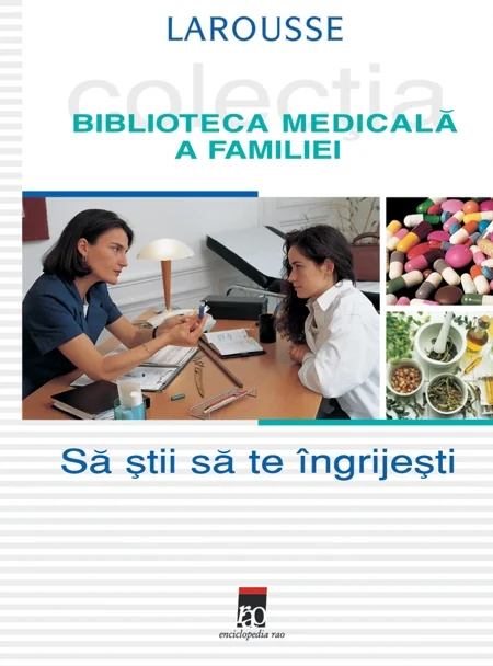 Sa stii sa te ingrijesti. Larousse