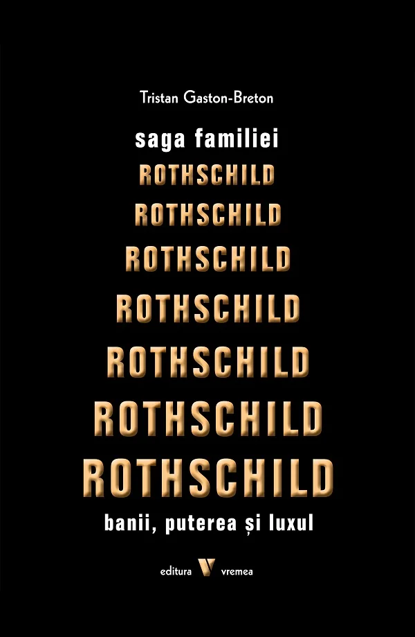 Saga familiei Rothschild - Gaston-Breton Tristan