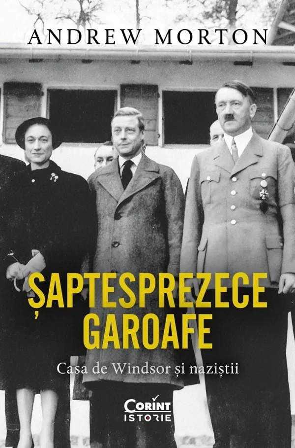 Saptesprezece garoafe. Casa de Windsor si nazistii