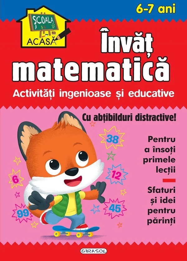 Scoala acasa. Invat matematica 6-7 ani