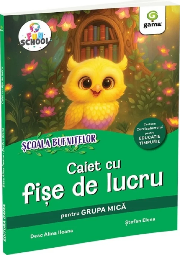 Scoala Bufnitelor. Caiet cu fise de lucru pentru grupa mica - Deac Alina Ileana, Stefan Elena