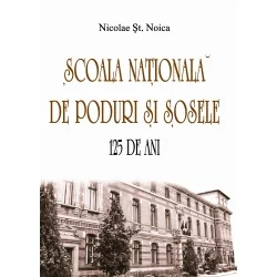 Scoala nationala de poduri si sosele. 125 de ani