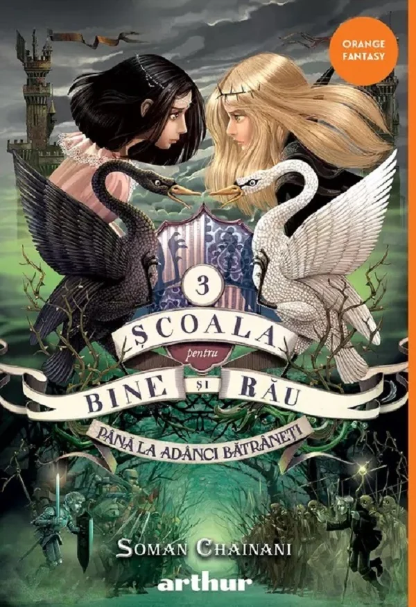 Scoala pentru Bine si Rau Vol.3: Pana la adanci batraneti