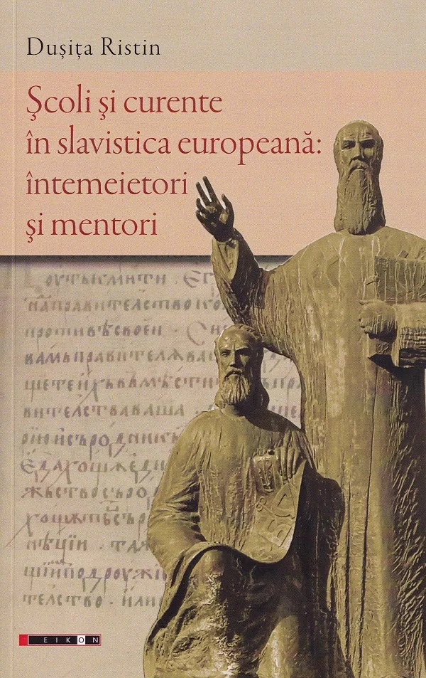 Scoli si curente in slavistica europeana: intemeietori si mentori