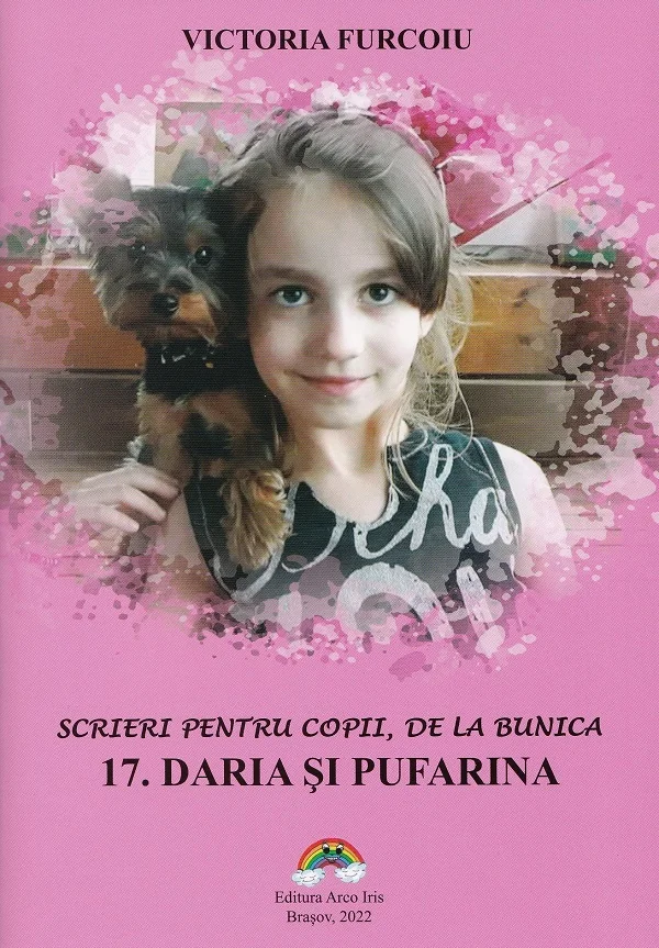 Scrieri pentru copii, de la bunica Vol.17: Daria si Pufarina