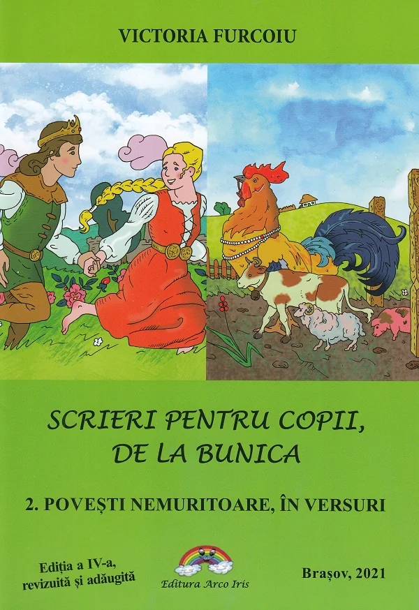 Scrieri pentru copii, de la bunica Vol.2: Povesti nemuritoare, in versuri