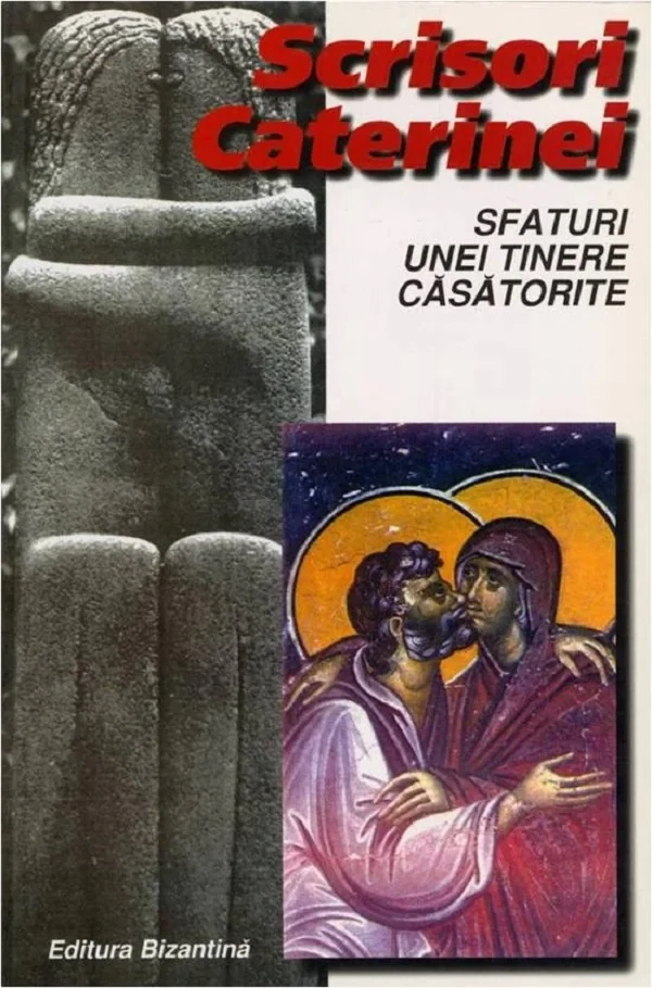 Scrisori Caterinei. Sfaturi unei tinere casatorite cartonat