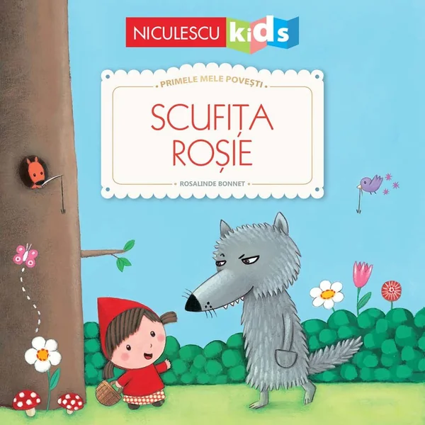 Scufita Rosie. Primele mele povesti - Fratii Grimm, Rosalinde Bonnet