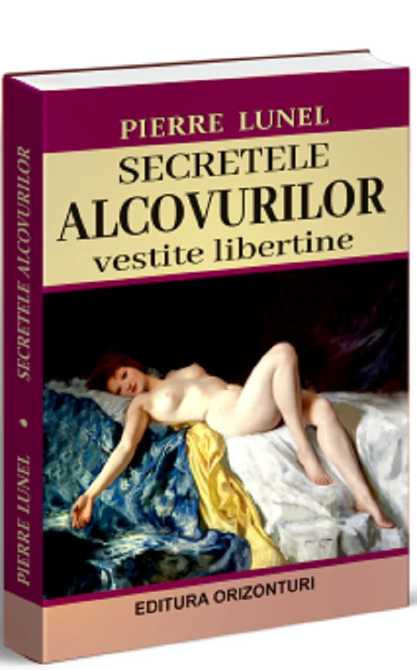 Secretele alcovurilor. Vestite libertine